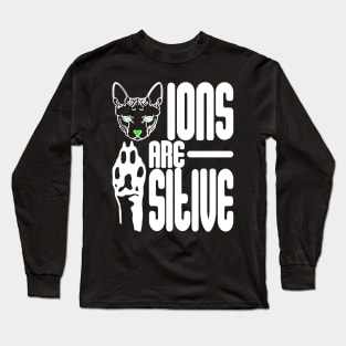 Cat-Ions Are Paw-Sitive Long Sleeve T-Shirt